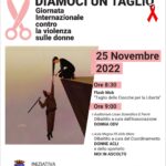 DIAMOCI UN TAGLIO – Giornata internazionale contro la violenza sulle donne 25/11/2022